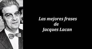 Frases célebres de Jacques Lacan