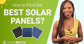 HOW TO FIND THE BEST SOLAR PANELS IN THE UK (Cost & Efficiency Guide 2022 ☀️) | GreenMatch