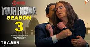 Your Honor Season 3 Trailer - SHOWTIME, Release Date, Finale, Episodes, Bryan Cranston, Cast, Plot