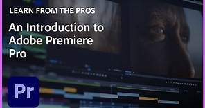 Learn From the Pros | An Introduction to Premiere Pro with Justin Odisho I Adobe Creative Cloud