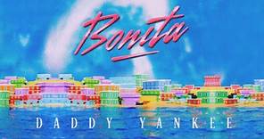 Daddy Yankee - Bonita (Lyric Oficial)