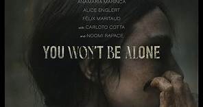 YOU WON'T BE ALONE | Official Trailer - Only in Theatres April 1