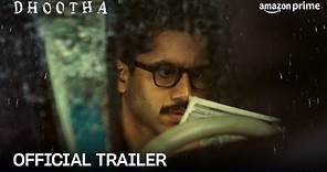Dhootha - Official Trailer | Naga Chaitanya, Parvathy Thiruvothu, Sathyapriya Bhavani Shankar