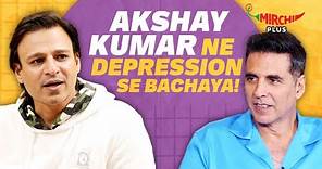 Vivek Oberoi: Akshay Kumar ने मुझे Depression se Bachaya 😲