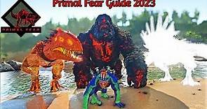 ARK Primal Fear Guide 2023