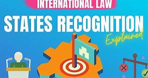 Recognition of States & governments De Facto De Jure | International Law Lex Animata Hesham Elrafei