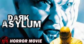 DARK ASYLUM | Horror Thriller | Judd Nelson, Paulina Poriskova | Free Movie