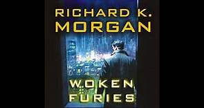 Woken Furies (Takeshi Kovacs #3) Richard K. Morgan Audiobook Part 1