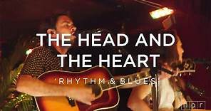 The Head And The Heart: Rhythm & Blues | NPR Music Front Row