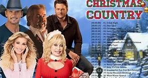 Top 50 Country Christmas Songs of All Time 🎄 Country Christmas Music Playlist 🎄 Country Christmas