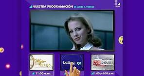 Conoce la programación de Latina y míralo por la TV, la WEB y el APP