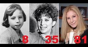 Barbra Streisand from 1 to 81 years old