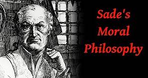 Marquis de Sade's Moral Philosophy