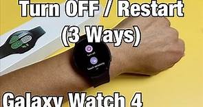 Galaxy Watch 4: How to Turn OFF / Restart (3 Ways)