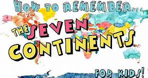 How to Remember the Seven Continents! ...for Kids!
