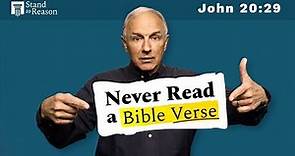 Does Jesus Endorse Blind Faith? | Never Read a Bible Verse
