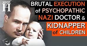 BRUTAL Execution of Sigmund Rascher - Bestial NAZI Doctor, Thief, Murderer & Kidnapper of Children