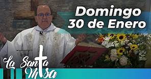 MISA DE HOY, Domingo 30 De Enero De 2022, Padre Hernán Pinilla - Cosmovision