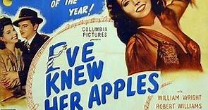 Eve Knew Her Apples (1945) - Ann Miller, William Wright