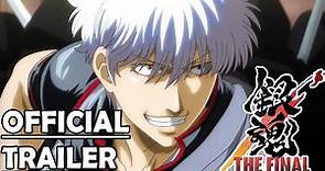 Gintama: The Final - ENG SUB - [Official Trailer 2]