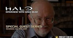 Greg Bear | Guest Interview Series