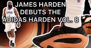 JAMES HARDEN DEBUTS THE ADIDAS HARDEN VOL. 8 IN CLIPPERS’ LOSS AGAINST THE KNICKS
