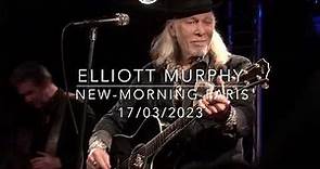 Elliott Murphy - 2023 Birthday Show - HighLights - Live@New-Morning - Paris - 17/03/2023