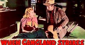 When Gangland Strikes (1956) - Drive-In Classics