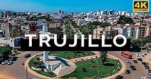 Trujillo, Perú (4K)