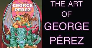 The Art of George Pérez