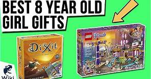 10 Best 8 Year Old Girl Gifts 2020