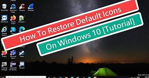 How To Restore Default Icons On Windows 10 [Tutorial]
