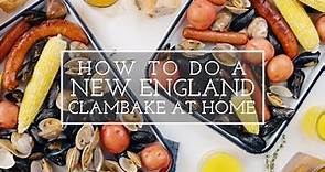 How to Do A New England Clambake at Home