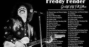 Freddy Fender Greatest Hits Full Album | Best Songs Of Freddy Fender