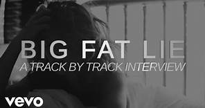 Nicole Scherzinger - Big Fat Lie - A Track by Track Interview
