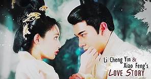 Li Cheng Yin & Xiao Feng's Love Story【Goodbye My Princess 东宫】(Chen Xing Xu, Peng Xiao Ran)
