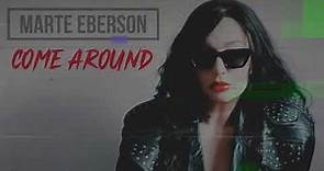 Marte Eberson "Come Around" - Lyric Video