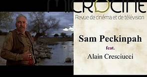 Sam Peckinpah feat. Alain Cresciucci