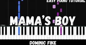 Dominic Fike - Mama's Boy (Easy Piano Tutorial)
