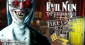 EVIL NUN - THE BROKEN MASK - All Escapes and Chapters + Yellow Key |1080p/60fps| #nocommentary