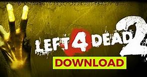 How to Download Left 4 Dead 2 on PC 2024 (Step-by-Step)