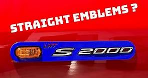 S2000 Perfect Emblems Install - we have the Solution !