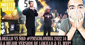 ¡LA MEJOR VERSIÓN & MVP DE LOKILLO!🔥(REACCIÓN) | LOKILLO VS ÑKO | #FMSCOLOMBIA 2022 JORNADA 4