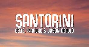 Beéle, Farruko, Jason Derulo - Santorini Remix (Letra/Lyrics)
