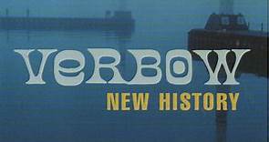 Verbow - New History