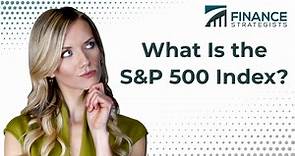What Is Standard & Poor's 500 Index? | Importance & Calculation