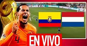 🔴 Ecuador vs (Holanda) Países Bajos EN VIVO Jornada 2 Grupo A Mundial Qatar 2022