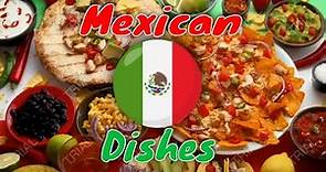 The Most Delicious Traditional Mexican Dishes - Top 10 foods to try in Mexico By Traditional Dishes