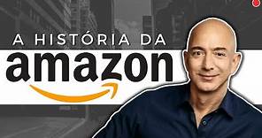 A História da Amazon - A História de Jeff Bezos - Histórias de Sucesso #2