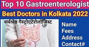 Best Gastroenterologist In Kolkata 2022 | Top 10 Gastro Doctors List #top10